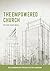 The Empowered Church: Relea...