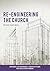 Re-engineering the Church by Ian Jagelman