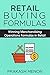 Retail Buying Formulas: Winning Merchandise Operations Formulas in Retail