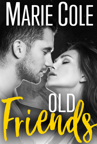 Old Friends (JustFriends #2)