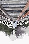 Release by Patrick Ness
