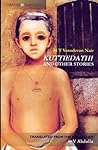 Kuttiedathi and Other Stories by M.T. Vasudevan Nair