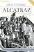Occupying Alcatraz: Native ...