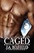 Caged (Holloway Pack, #3)