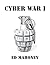 Cyber War I: Book One in th...