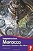 Morocco Handbook: Marrakech - Essaouira - Fès - Atlas (Footprint - Handbooks)