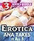 Erotica: Ana Takes it All 3