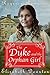 The Duke and The Orphan Girl (Regency Romance)