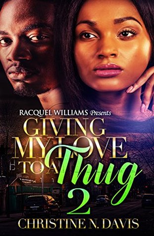 Giving My Love to a Thug 2 (Kindle Edition)