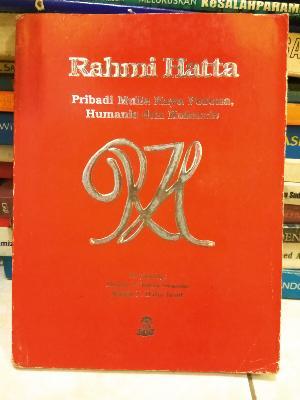 Rahmi Hatta, Pribadi Mulia Kaya Pesona, Humanis dan Humoris