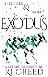 Spectres & Skin: Exodus