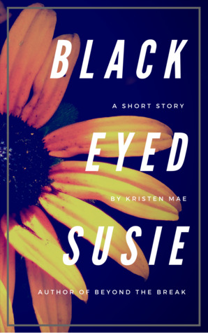 Black-Eyed Susie: A Short Story