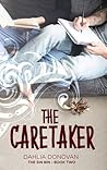 The Caretaker by Dahlia Donovan