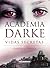 Vidas secretas (Academia Darke, #1)