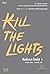 Kill the Lights 1 (Kill the...