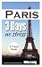 Paris 3 Days No Stress: A T...