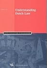 Understanding Dutch Law Understanding Dutch Law