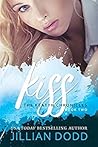 Kiss Me by Jillian Dodd