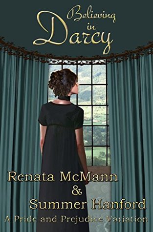 Believing in Darcy: A Pride and Prejudice Variation (Kindle Edition)