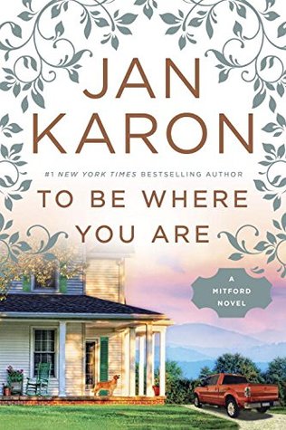 To Be Where You Are (Mitford Years, #14)