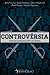 Controvérsia: Como um cristão deve lidar com debates