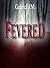 Fevered (Three 13 Trilogy #3)