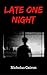 Late One Night
