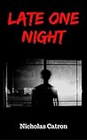 Late One Night