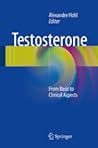 Testosterone: From Basic to Clinical Aspects Testosterone: From Basic to Clinical Aspects