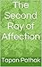 The Second Ray of Affection by Tapan Pathak