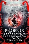 Phoenix Awakens by Eliza Nolan Phoenix Awakens by Eliza Nolan