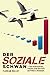 Der Soziale Schwan: wo Kahneman, Taleb und Darwin auf Marx stossen (German Edition)