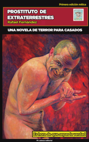 Tapa de Prostituto de extraterrestres (Rafael Fernández Ruiz)