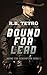 Bound For Lead (Bound For Redemption Book 1)
