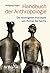 Handbuch der Anthropologie: Die wichtigsten Konzepte von Homer bis Sartre (German Edition)