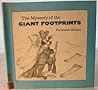 The Mystery of the Giant Footprints