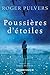 Poussières d'étoiles (French Edition)