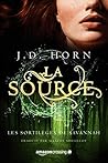La Source by J.D. Horn