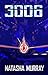 3006: a YA Dystopian London Adventure Series (London 3004-3006 series Book 2)
