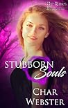 Stubborn Souls by Char Webster