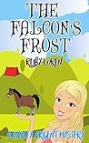 The Falcon's Frost (Hayley Argent #3)