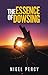 The Essence Of Dowsing