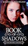 Book of Shadows by Michael Beaulieu