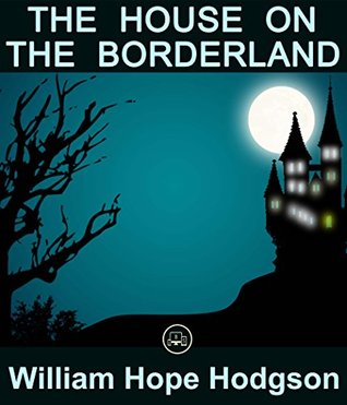 The House On The Borderland