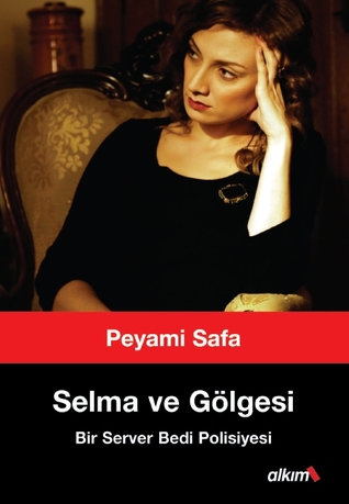 Selma ve Gölgesi (Paperback)