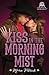 A Kiss in the Morning Mist (MacDermott Brothers)