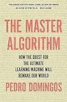 The Master Algorithm by Pedro Domingos