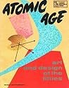 Atomic Age: Art and design of the fifties (Troubadour Design Resource Series)
