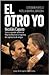 El otro yo. Nicolas Caputo, socio y operador secreto de Mauricio Macri en la Argentina del capitalismo de amigos
