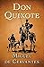 Don Quixote by Miguel de Cervantes Saavedra
